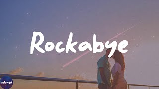 Clean Bandit - Rockabye (feat. Sean Paul & Anne-Marie) (Lyrics)