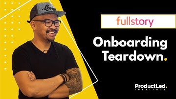 How FullStory onboards new user | User Onboarding Teardown