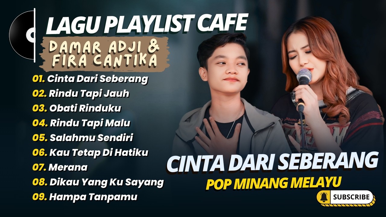 Damar Adji Ft Fira Cantika - CINTA DARI SEBERANG - RINDU TAPI JAUH || POP MELAYU MINANG TERPOPULER