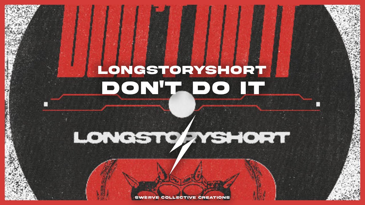 longstoryshort – DON’T DO IT