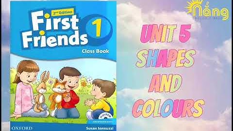 First Friends 1 2nd edition | Unit 5: Shapes and Colours