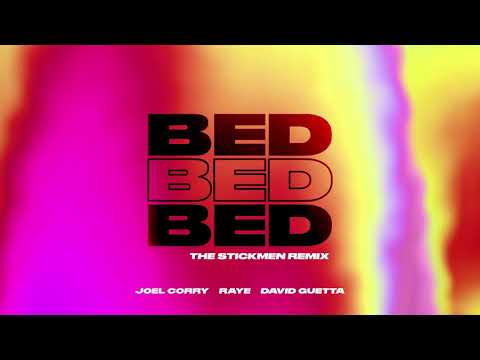 Joel Corry, Raye, David Guetta — BED (The Stickmen Remix)