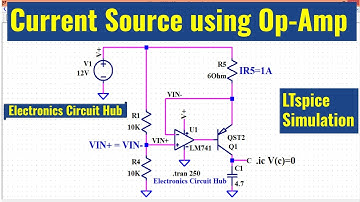 How to Design and Simulate Op-Amp Current Sources in LTSpice