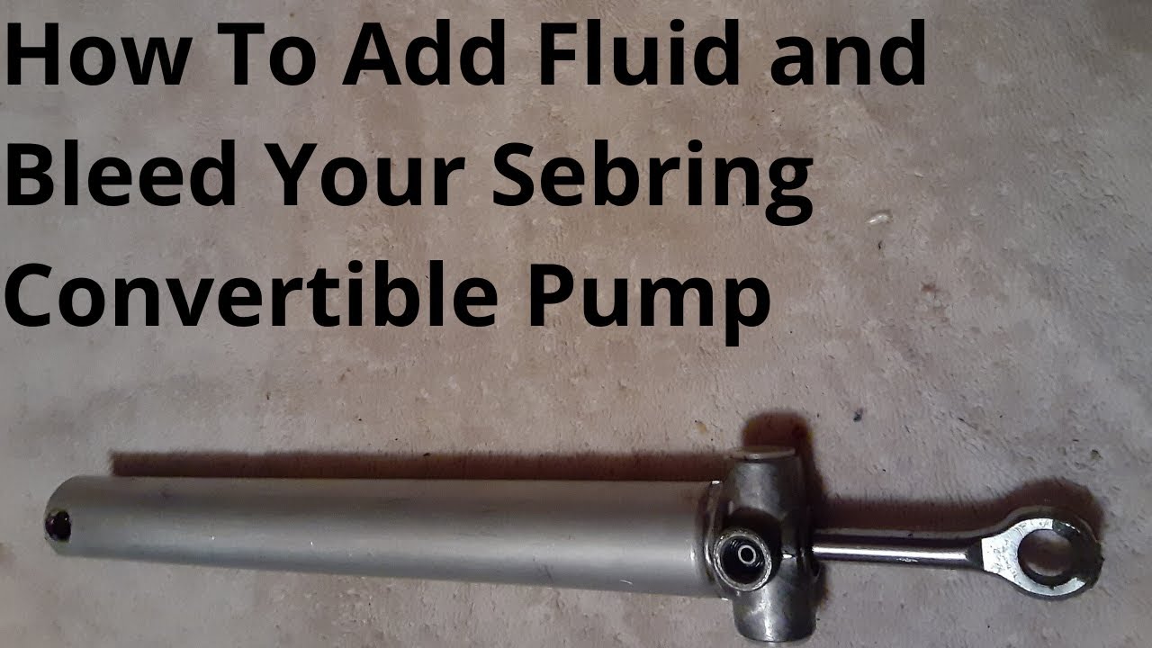 How To Add Fluid and Bleed Your Sebring Convertible Pump - YouTube