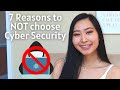 Why You Shouldn’t Choose Cyber Security 2021 | 7 Reasons Why Not Cyber Security 2021