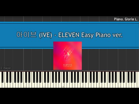 ELEVEN (쉬운 악보) - IVE (아이브)
