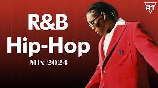 Best RnB &amp; HipHop Playlist 2024 - Where R&amp;B meets Hip-Hop
