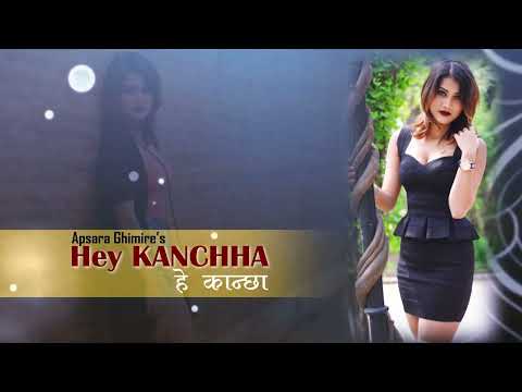 Apsara Ghimire - Hey Kanchha Lyrical Video || New Nepali Song 2022