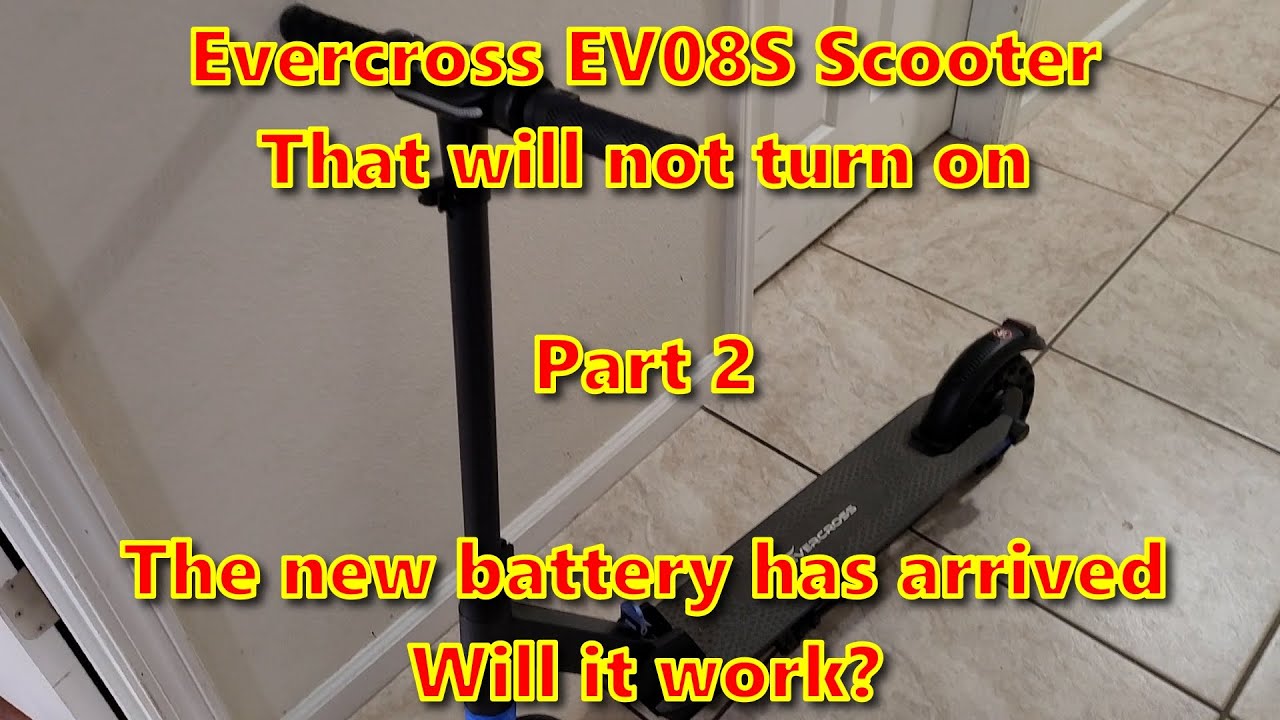 Evercross EV08S Scooter that will not turn on Part 2 Installing the