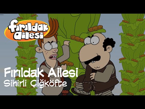 Sihirli Çiğköfte | Fırıldak Ailesi (3. Sezon 18. Bölüm)