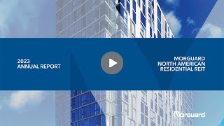 Morguard North American Residential REIT | TSX: MRG.UN | 2024 Annual Unitholders Meeting Video