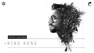 Crypsis & Sub Sonik - King Kong (Hq Official)