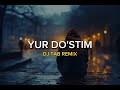 Yur dostim toyiga borib kelamiz dj tab remix 2024remix