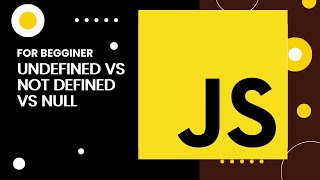 Undefined vs not defined vs null in javascript by Paras Manavadariya