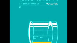 Video thumbnail of "Satin Jackets feat  Emma Brammer - We Can Talk"