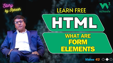 HTML Masterclass for Beginners 2024: Form Elements | Story By Rakesh