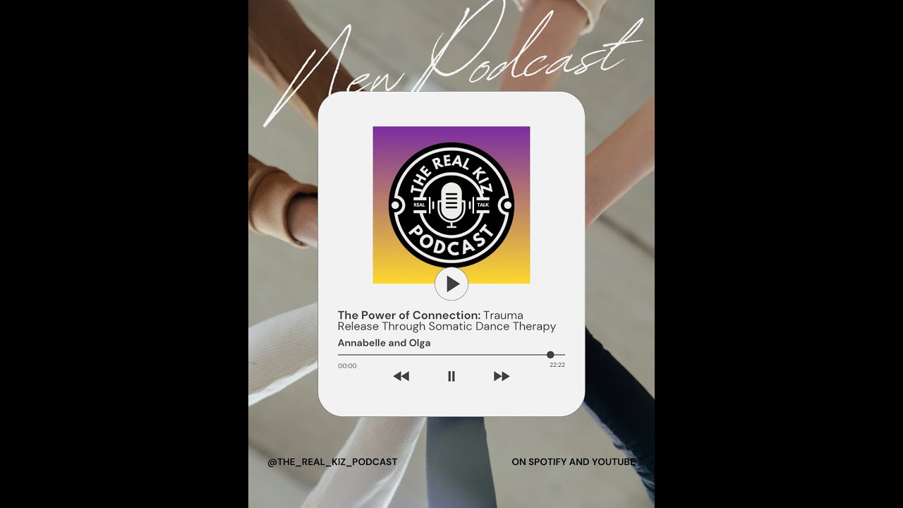 The Power of Connection - Trauma Release Through Somatic Dance Therapy