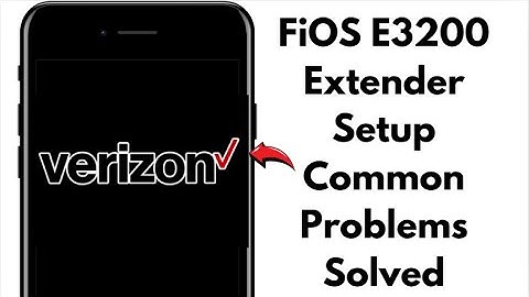 VERIZON FIOS WIFI EXTENDER E3200 SETUP & TROUBLESHOOTING 2025 (FULLY WORKING)