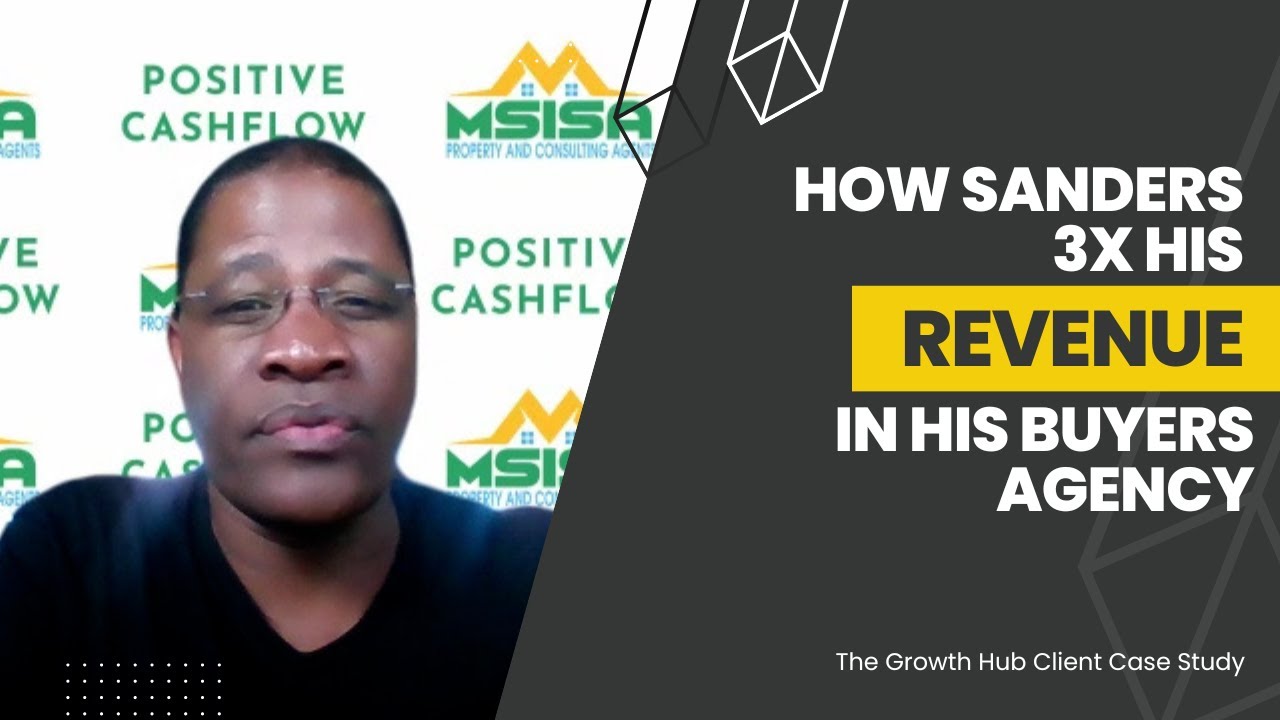 How Sanders 3x his Revenue in his Buyers Agency YouTube