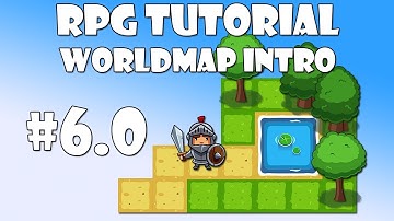 #6.0 Unity RPG Tutorial - Worldmap intro