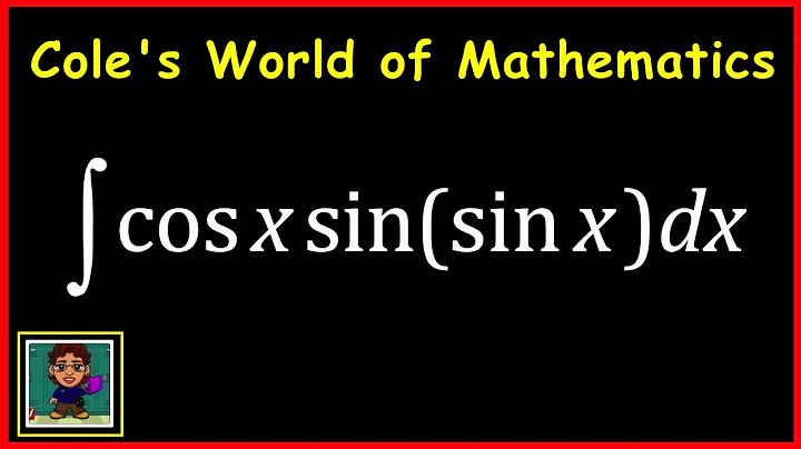 Integral of cos x(sin(sin x)) ❖ Calculus ❖ Trig Integrals