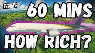 How MUCH MONEY can I make in 1 Hour on Transport Fever 2?!