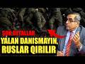 Yalan danışmayın, Ruslar qırılır