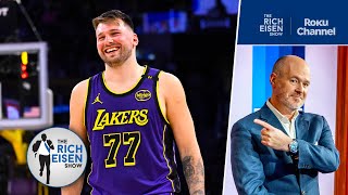Rich Eisen STILL Can’t Believe Luka Doncic Is on the Lakers | The Rich Eisen Show