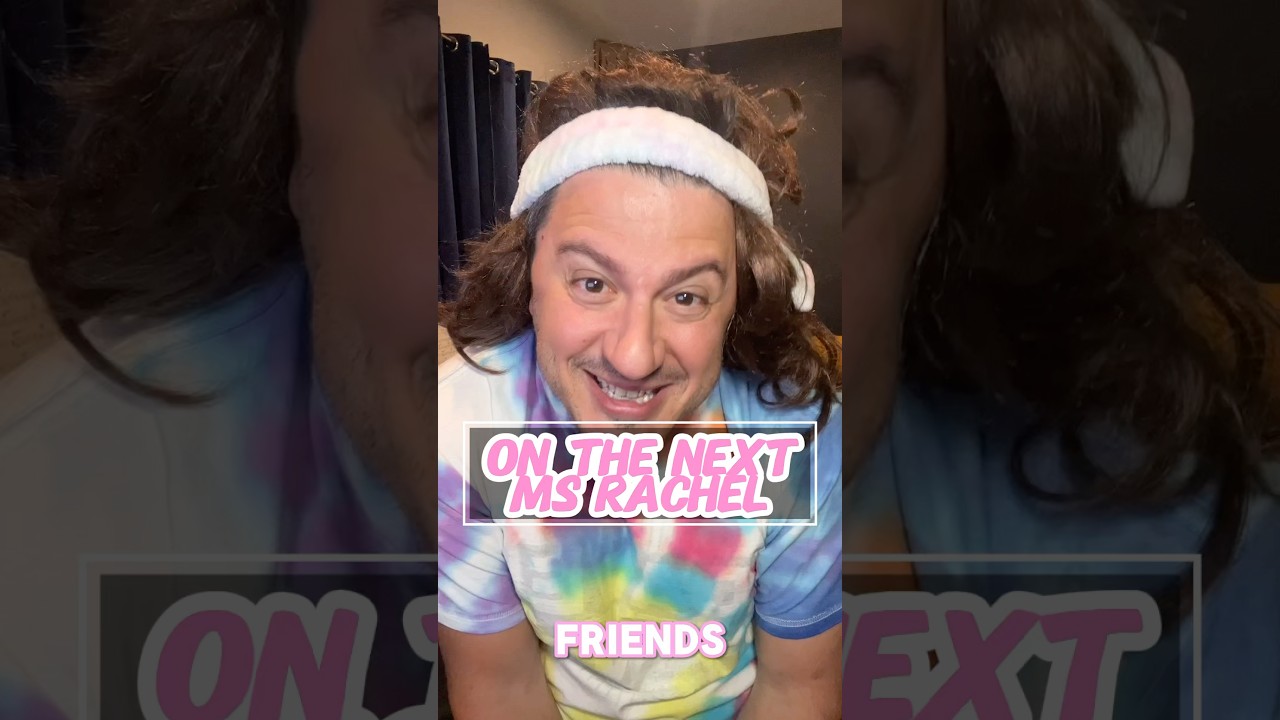 On the next Ms Rachel 