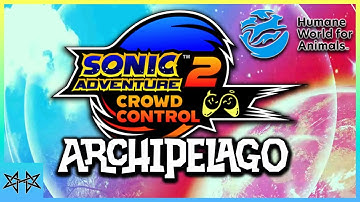 Sonic Adventure 2 Archipelago Randomizer w/ CROWD CONTROL | Twitch Stream