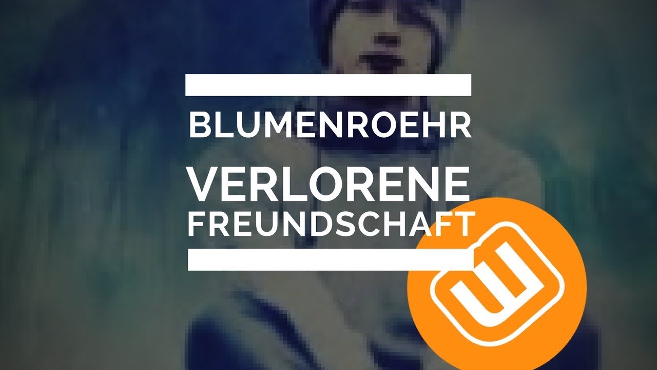 Verlorene Freundschaft Verlorene Freundschaft