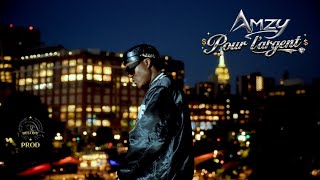 Amzy - Pour L'argent (Clip Officiel) 