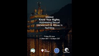 Webinar  Know Your Rights  Addressing Harassment & Abuse in Yachting