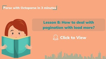 How to deal with pagination with load more?| Parse with Octoparse in 3 minutes