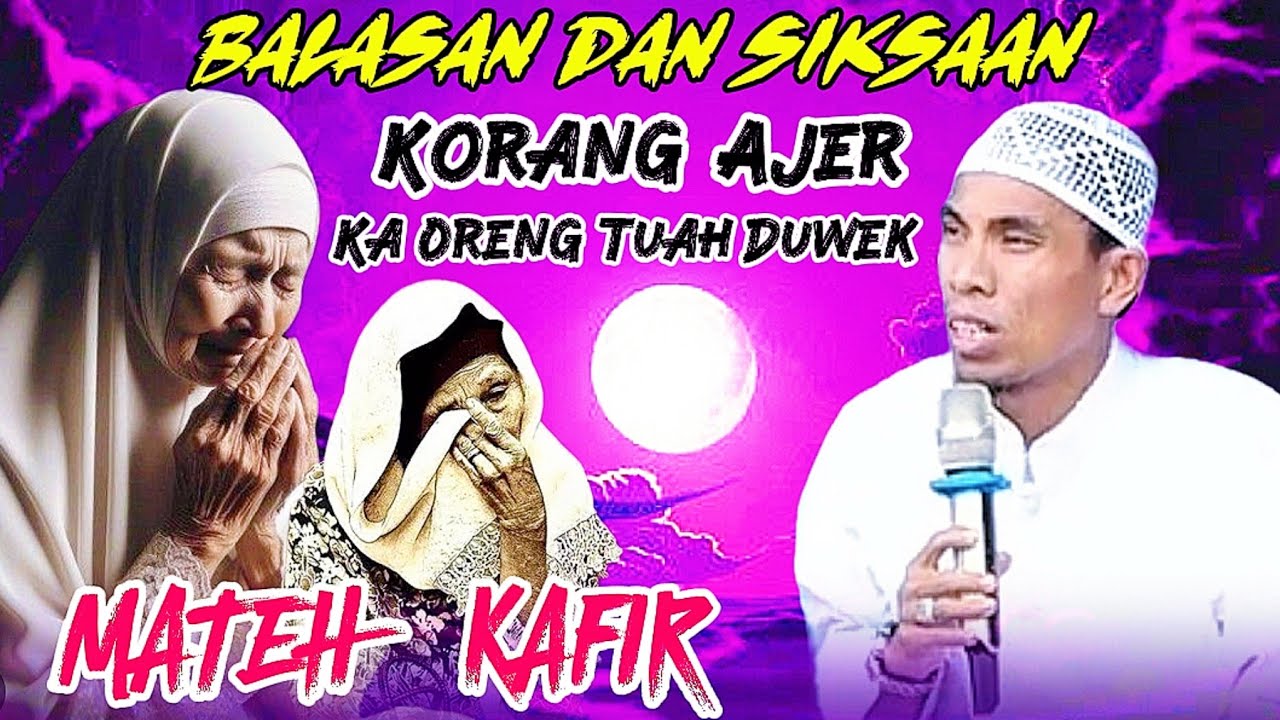 Korang Ajer Ka Oreng Tuah Duwek 😭 Ceramah KH KHOLIL YASIN Terbaru 2025