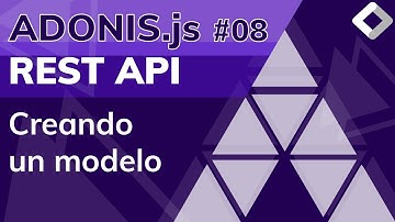 REST API con NodeJs y AdonisJS - Curso de AdonisJs - Clase #08 - Creando Modelo y Relaciones