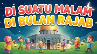 Download Lagu Di Suatu Malam Di Bulan Rajab (Kisah Isra Miraj) - Doa Rajab | Lagu Anak Islami | 3D Ceria MP3
