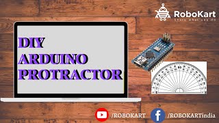 Full DIY ARDUINO PROTRACTOR Update