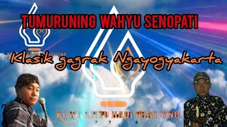 Klasik // Tumuruning Wahyu Senopati / Ki Warjiyo Hadi Prayitno 