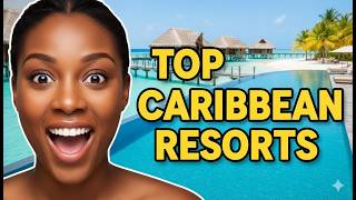 🌴 10 Best All Inclusive Resorts Caribbean | Ultimate 2026 Travel Guide