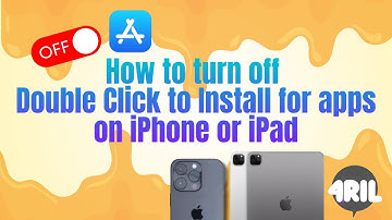 How to turn off Double Click to Install for apps on iPhone or iPad
