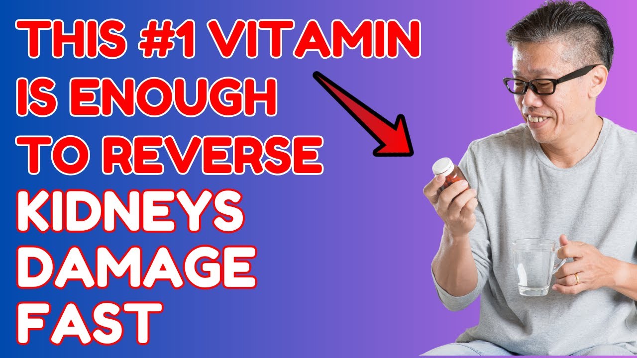 shocking-study-this-vitamin-reverses-kidney-damage-youtube
