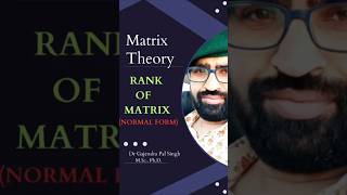 Matrix Theory-10||Normal form||Rank of matrix|| #matrix #rankofmatrix #maths #drgajendrapal