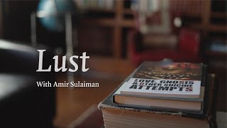 How Lust Becomes a Counterfeit Love | Zaytuna College