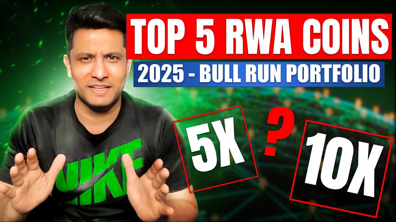 TOP 5 RWA COINS FOR 2025 BULL RUN PORTFOLIO ! BIG POTENTIAL | REAL ...