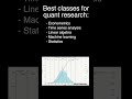 Classes That Matter for Quant Research
