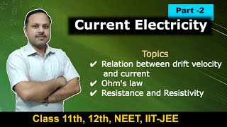 3.2 Relation between drift velocity & Current, Ohm's law, Resistance, Resistivity #cbse