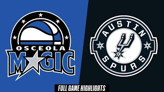 Osceola Magic Vs. Austin Spurs - Game Highlights