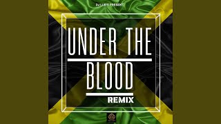 Video thumbnail of "Dj Lub's - Under the Blood (Dancehall Remix)"
