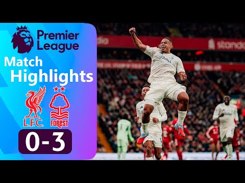أهداف مباراة ليفربول ضد نوتنغهام فورست ٠ ٣ الدوري الإنجليزي الممتاز ٢٠٢٥ ليفربول فورست 